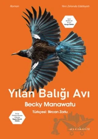 Yılan Balığı Avı – Becky Manawatu – Ayrıkotu Yayınları kitap kapağı
