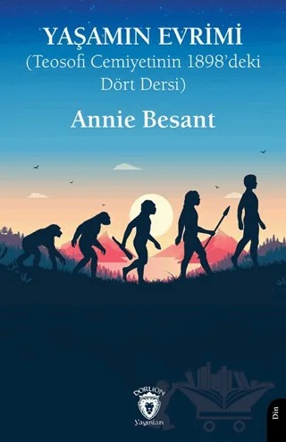Yaşamın Evrimi – Annıe Besant – Dorlion Yayınları kitap kapağı