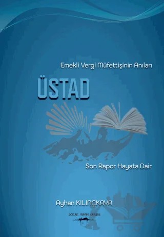 Üstad – Ayhan Kılınçkaya – Sokak Kitapları Yayınları kitap kapağı