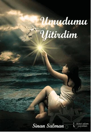 Umudumu Yitirdim – Sinan Salman – İkinci Adam Yayınları kitap kapağı