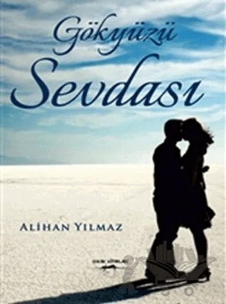 Gökyüzü Sevdası – A. İlhan Yılmaz – Sokak Kitapları Yayınları kitap kapağı