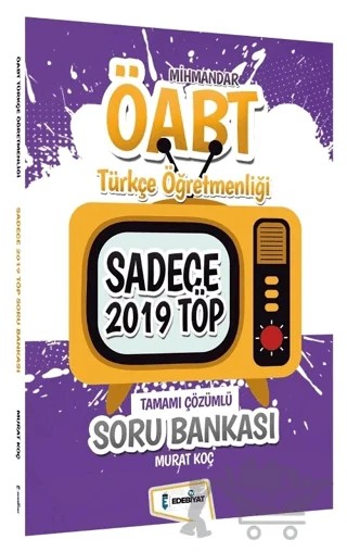 ÖABT Türkçe Öğretmenliği Mihmandar Sadece Töp Soru Bankası – Murat Koç – Edebiyat TV Yayınları kitap kapağı