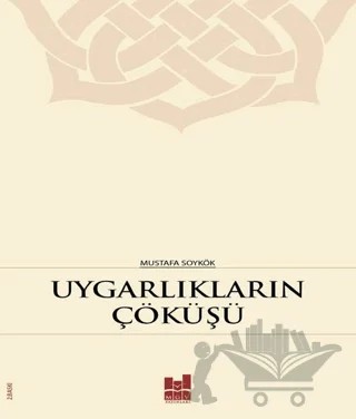 Uygarlıkların Çöküşü – Mustafa Soykök – Mgv Yayınları kitap kapağı
