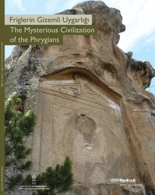 Friglerin Gizemli Uygarlığı / The Mysterious Civilization of the Phrygians – Kolektif – Yapı Kredi Yayınları kitap kapağı