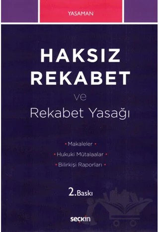 Haksız Rekabet ve Rekabet Yasağı – Hamdi Yasaman – Seçkin Yayıncılık kitap kapağı