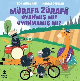 Mürafa Zürafa Uyanmış Mı? Uyanmamış Mı? – Eda Albayrak – Doğan Çocuk kitap kapağı
