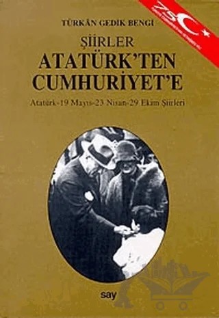Atatürk’ten Cumhuriyet’e – Türkan Gedik Bengi – Say Yayınları kitap kapağı