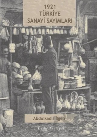 1921 Türkiye Sanayi Sayımları – Abdülkadir İlgen – Cedit Neşriyat kitap kapağı