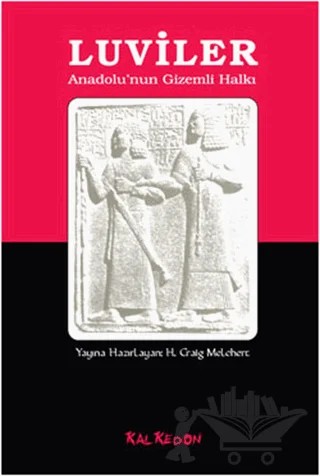 Luviler – H.Craig Melchert, J. D. Hawkins, Manfred Hutter, Trevor R. Bryce – Kalkedon Yayıncılık kitap kapağı