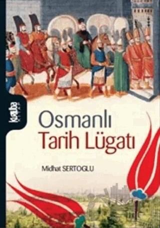 Osmanlı Tarih Lugatı – Midhat Sertoğlu – Kurtuba Kitap kitap kapağı