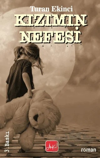 Kızımın Nefesi – Turan Ekinci – Atakar Yayıncılık kitap kapağı