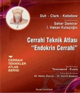 Cerrahi Teknik Atlası - Endokrin Cerrahi – Quan-Yang Duh – Palme Yayıncılık kitap kapağı