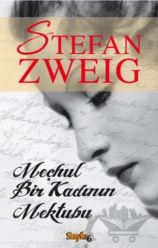 Meçhul Bir Kadının Mektubu – Stefan Zweıg – Sayfa6 Yayınları kitap kapağı