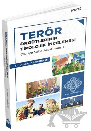 Terör Örgütlerinin Tipolojik İncelemesi – Andaç Karabulut – Sonçağ Yayınları kitap kapağı