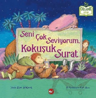 Seni Çok Seviyorum, Kokuşuk Surat – Lisa McCourt – Beyaz Balina Yayınları kitap kapağı