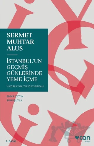 İstanbul'un Geçmiş Günlerinde Yeme İçme – Sermet Muhtar Alus – Can Yayınları kitap kapağı