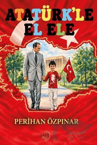 Atatürk'le El Ele – Perihan Özpınar – Liman Yayınevi kitap kapağı