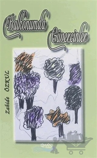 Balkonumda Güvercinler – Zahide Özkul – Liman Yayınevi kitap kapağı
