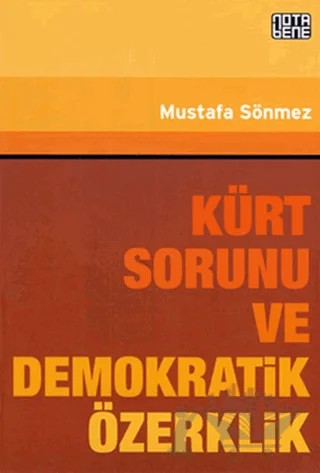 Kürt Sorunu ve Demokratik Özerklik – Mustafa Sönmez – Nota Bene Yayınları kitap kapağı