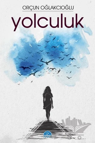 Yolculuk – Orçun Oğlakçıoğlu – Martı Yayınları kitap kapağı