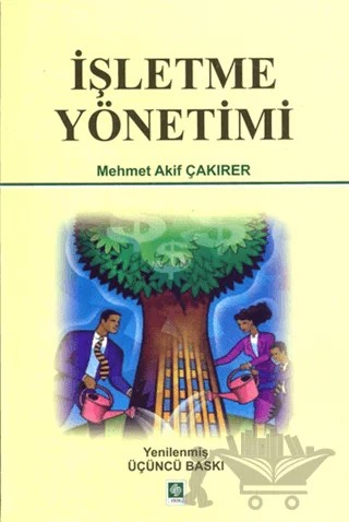 İşletme Yönetimi – Mehmet Akif Çakırer – Ekin Basım Yayın kitap kapağı