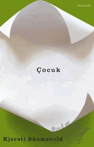 Çocuk – Kjersti Skomsvold – Jaguar Kitap kitap kapağı