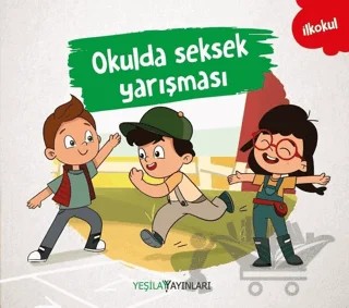 Okulda Seksek Yarışması – Kolektif – Yeşilay Yayınları kitap kapağı