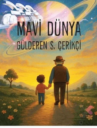 Mavi Dünya – Gülderen S. Çerikçi – Klaros Yayınları kitap kapağı