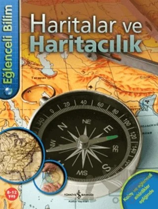 Eğlenceli Bilim: Haritalar ve Haritacılık – Deborah Chancellor – İş Bankası Kültür Yayınları kitap kapağı