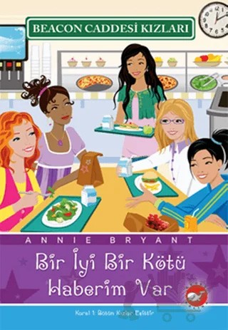 Beacon Caddesi Kızları 2 - Bir İyi Bir Kötü Haberim Var – Annie Bryant – Beyaz Balina Yayınları kitap kapağı