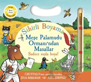 Meşe Palamudu Ormanı’ndan Masallar - Sihirli Boyama – Julia Donaldson – Beta Kids kitap kapağı
