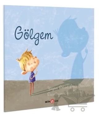 Gölgem – Robert Louıs Stevenson – Beta Kids kitap kapağı
