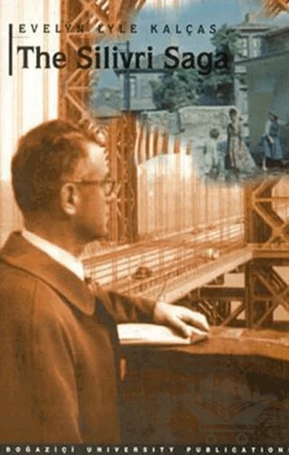 The Silivri Saga – Evelyn Lyle Kalças – Boğaziçi Üniversitesi Yayınevi kitap kapağı
