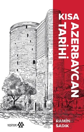 Kısa Azerbaycan Tarihi – Ramin Sadık – Yeditepe Yayınevi kitap kapağı