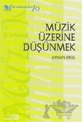 Müzik Üzerine Düşünmek – Ayhan Erol – Bağlam Yayınları kitap kapağı