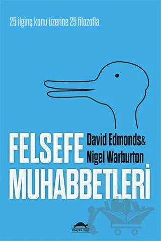 Felsefe Muhabbetleri – David Edmonds, Nigel Warburton – Maya Kitap kitap kapağı