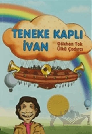 Teneke Kaplı İvan – Gökhan Tok, Ülkü Çadırcı – Tudem Yayınları kitap kapağı
