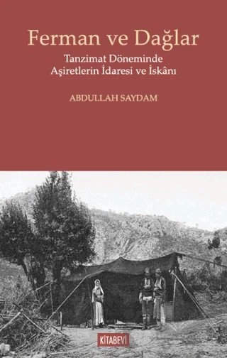 Ferman ve Dağlar – Abdullah Saydam – Kitabevi Yayınları kitap kapağı