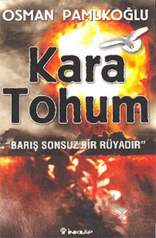 Kara Tohum Barış Sonsuz Bir Rüyadır – Osman Pamukoğlu – İnkılap Kitabevi kitap kapağı