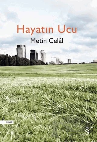 Hayatın Ucu – Metin Celal – Everest Yayınları kitap kapağı