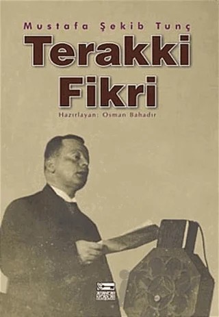Terakki Fikri – Mustafa Şekib Tunç – Anahtar Kitaplar Yayınevi kitap kapağı