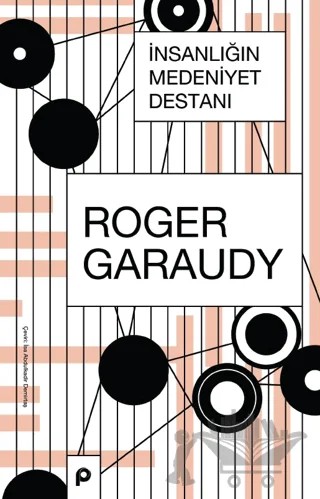 İnsanlığın Medeniyet Destanı – Roger Garaudy – Pınar Yayınları kitap kapağı