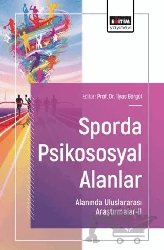 Sporda Psikososyal Alanlar Alanında Uluslararası Araştırmalar - 2 – Kolektif – Eğitim Yayınevi - Bilimsel Eserler kitap kapağı