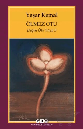 Ölmez Otu – Yaşar Kemal – Yapı Kredi Yayınları kitap kapağı