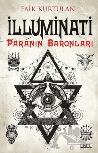 İlluminati - Paranın Baronları – Faik Kurtulan – Ozan Yayıncılık kitap kapağı