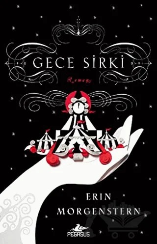 Gece Sirki – Erin Morgenstern – Pegasus Yayınları kitap kapağı