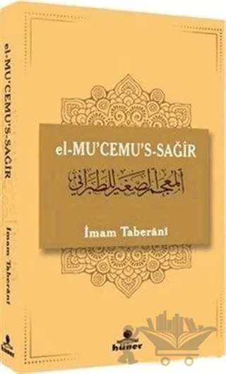 el-Mu'cemu's-Sağir – İmam Taberani – Hüner Yayınevi kitap kapağı