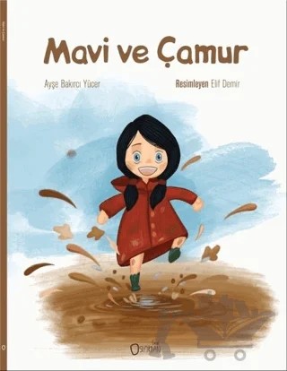Mavi ve Çamur – Ayşe Bakırcı Yücer – Sıfırdan Yayınları kitap kapağı