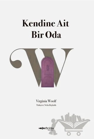 Kendine Ait Bir Oda – Virginia Woolf – Tefrika Yayınları kitap kapağı