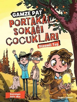 Portakal Sokağı Çocukları - Gizemli Taş – Gamze Pat – Doğan Egmont Yayıncılık kitap kapağı